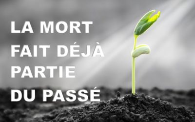 LA MORT FAIT DÉJÀ PARTI DU PASSÉ