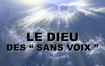 LE DIEU DES SANS VOIX (Prédication du 29 Septembre 2019)