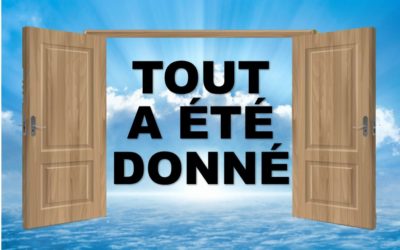 TOUT A ÉTÉ DONNE (Prédication du 24/11/2019)