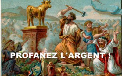 PROFANEZ L’ARGENT! (Prédication du 29 Décembre 2019)