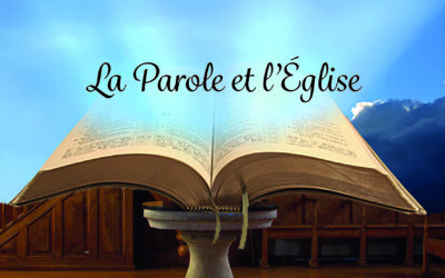 LA PAROLE ET L’EGLISE (Prédication du 19 Avril 2020)