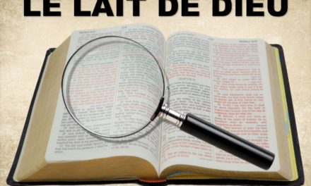 LE LAIT DE DIEU (Prédication du 26 Avril 2020)