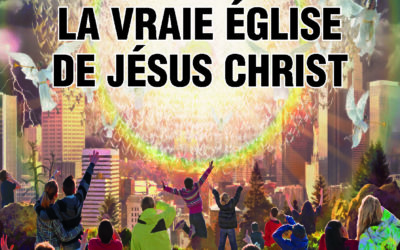 LA VRAIE EGLISE DE JÉSUS CHRIST(Prédication du 07 Juin)