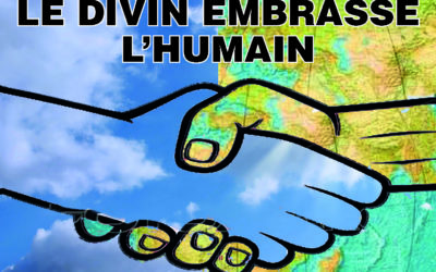 LE DIVIN EMBRASSE L’HUMAIN (Prédication du 14 Juin)