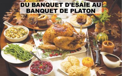 DU BANQUET D’ESAÏE AU BANQUET DE PLATON (Prédication du 11 Octobre)