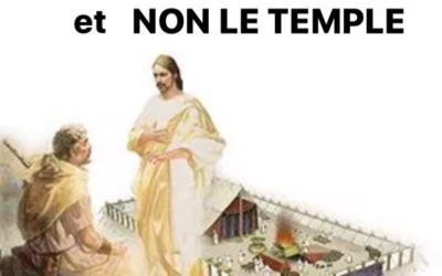 Jésus le Tabernacle et non le Temple (Prédication du 07 Mars 2021)