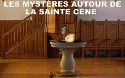 LES MYSTERES AUTOUR DE LA SAINTE CENE (Prédication du 06 Juin 2021)