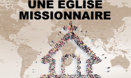 UNE EGLISE MISSIONAIRE (Prédication du 11 Juillet 2021)